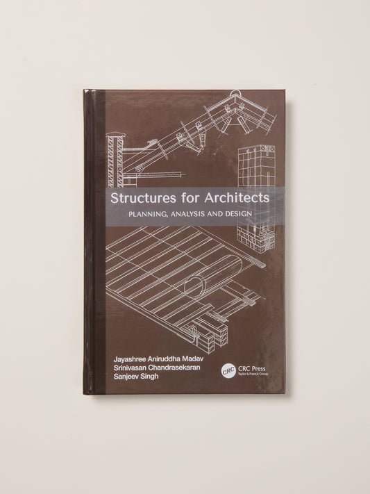 Structures for Architects: Planning, Analysis and Design