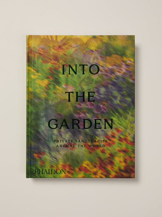 Into the Garden: Private Sanctuaries Around the World