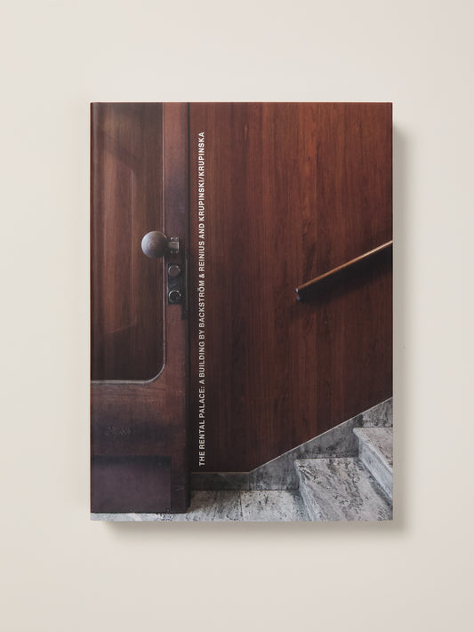 The Rental Palace: A Building by Backström & Reinius and Krupinski/Krupinska