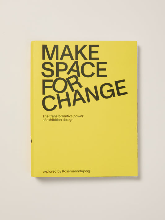 Make Space for Change