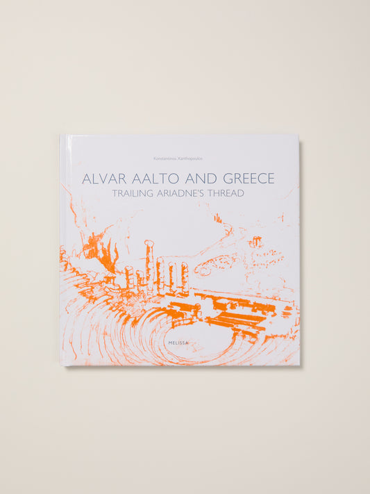 Alvar Aalto and Greece: Trailing Ariadne's Thread