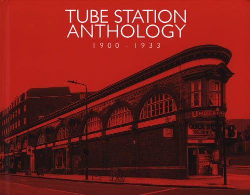 Tube Station Anthology (1903-1933)