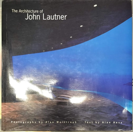 The Architecture of John Lautner