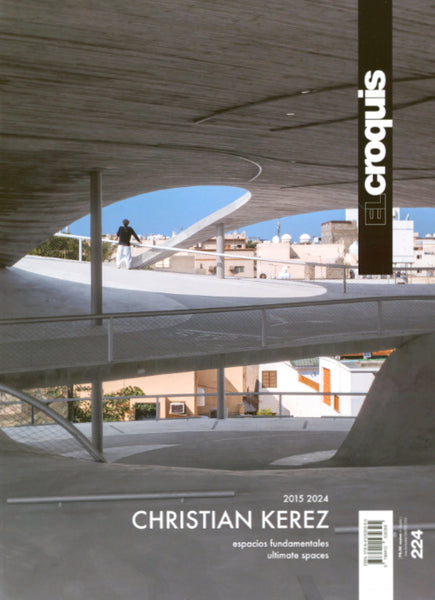 El Croquis 224: Christian Kerez (2015–2024) Ultimate Spaces