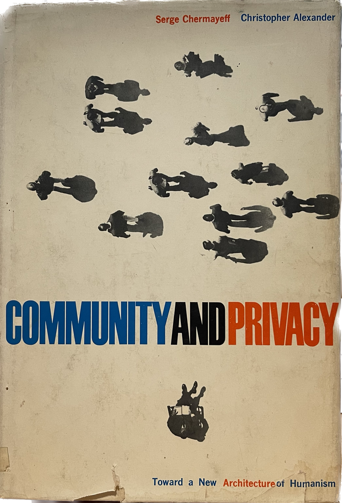 Community and Privacy: Toward a New Architecture of Humanism