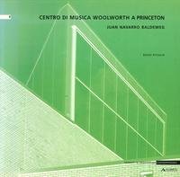 Juan Navarro Baldeweg: Centro di Musica Woolworth a Princeton