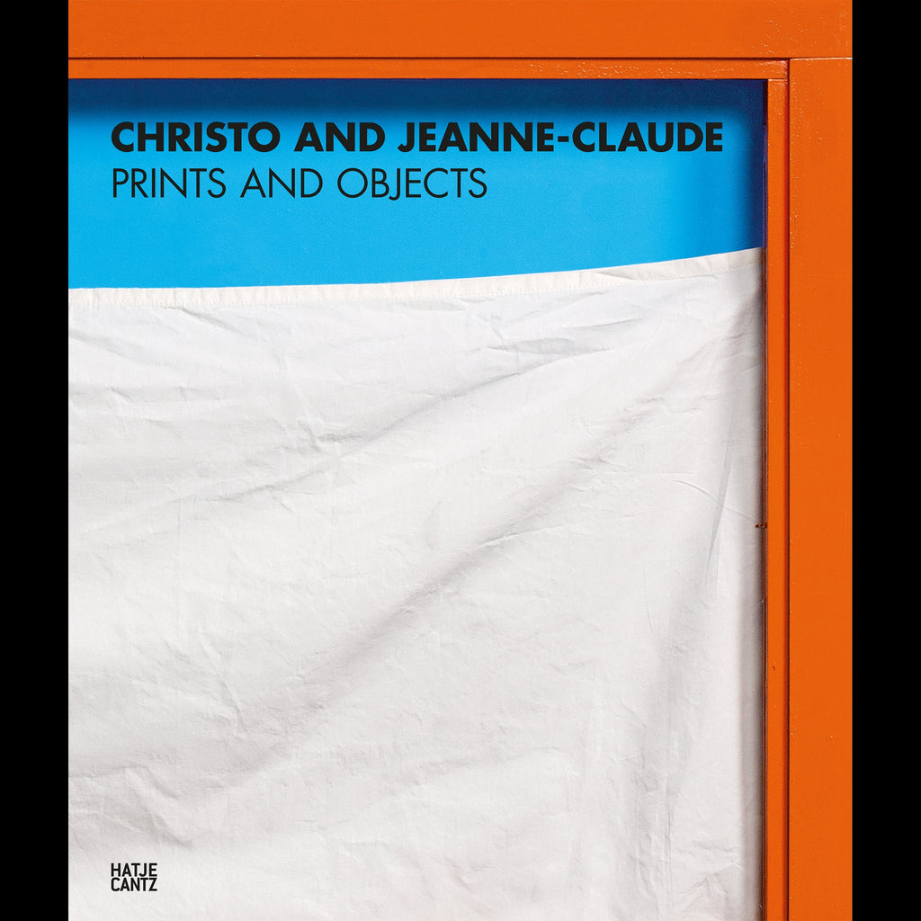 Christo and Jeanne-Claude: Prints and Objects: A Catalogue Raisonne