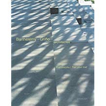 Barthelemy - Grino Architectes: Frameworks / Trait pour trait