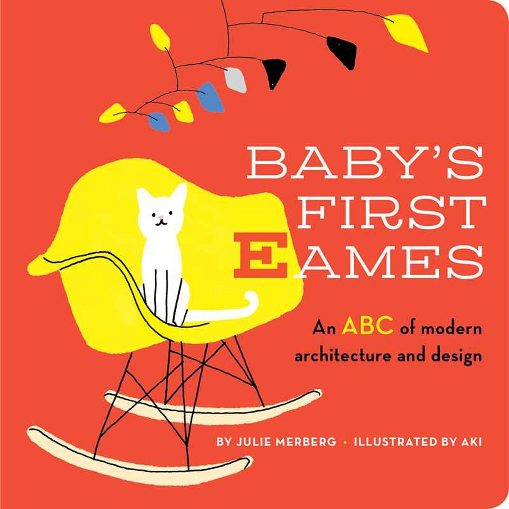 Baby's First Eames: From Art Deco to Zaha Hadid