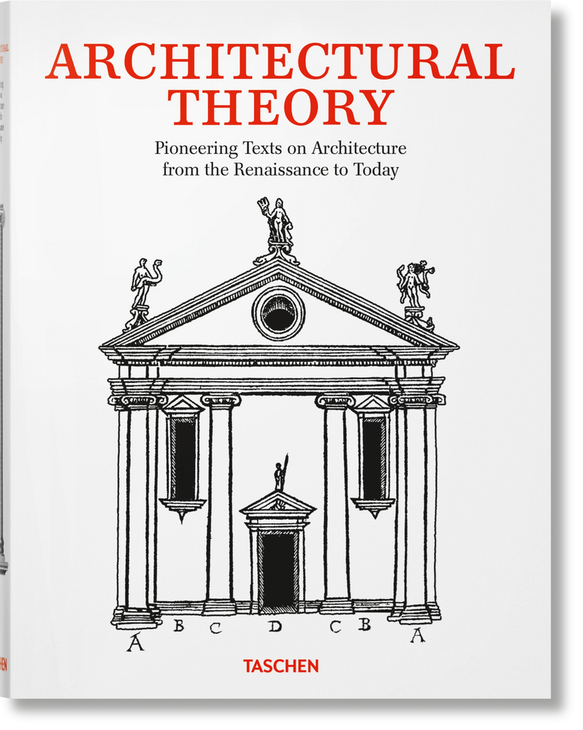Architectural Theory: Pioneering Texts of Architecture from the Renaissance to Today