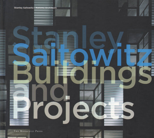 Stanley Saitowitz: Buildings and Projects.