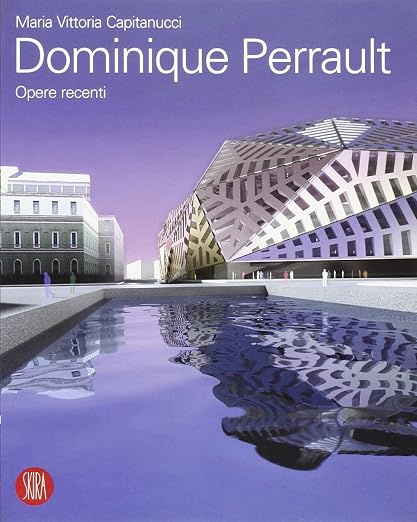 Dominique Perrault: Opere Recenti