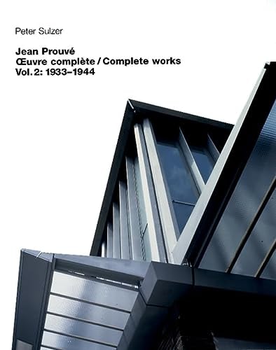 Jean Prouvé – Complete Works: Volume 2: 1934–1944