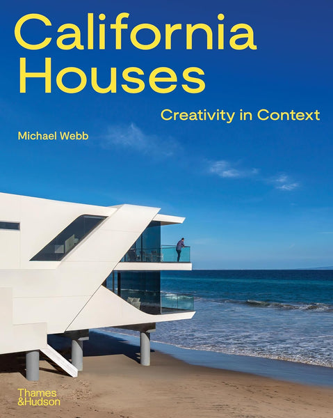 California Houses: Creativity in Context