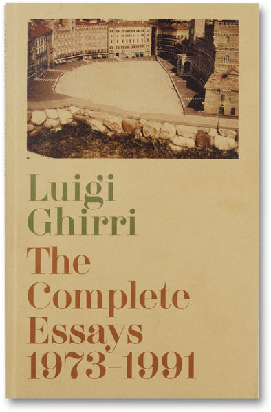 The Complete Essays 1973 1991
