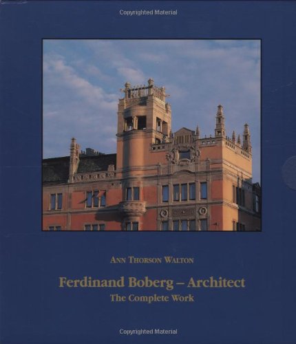 Ferdinand Boberg - Architect. The Complete Work
