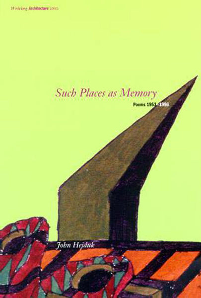 Such Places as Memory: Poems 1953-1996