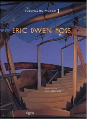 Eric Owen Moss: Buildings And Projects 3