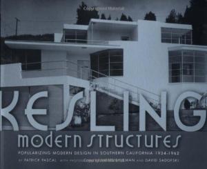 Kesling Modern Structures: Popularizing Modern Living in Southern California 1934-1962