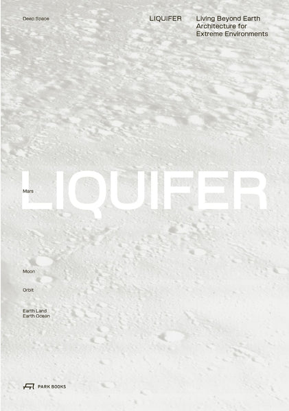 Liquifer: Living Beyond Earth