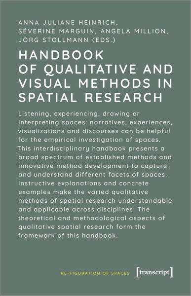 Handbook of Qualitative and Visual Methods in Spatial Research