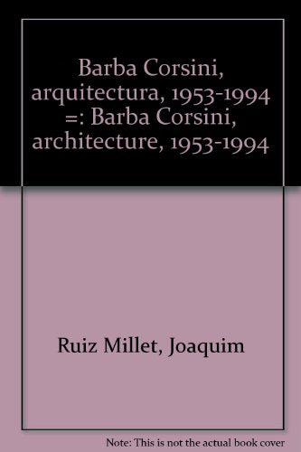 Barba Corsini, arquitectura, 1953-1994 =: Barba Corsini, architecture, 1953-1994 (Spanish Edition)