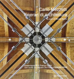 Carlo Mezzetti: Itinerari di Architettura