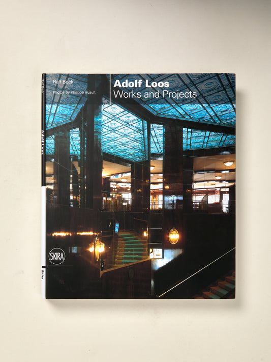 Adolf Loos: Works and Projects