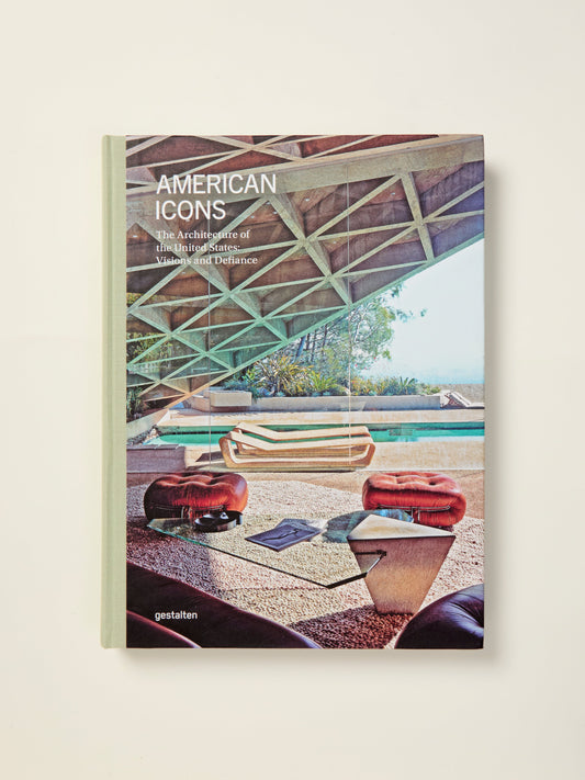 American Icons: The Architecture of the United States: Visions and Defiance