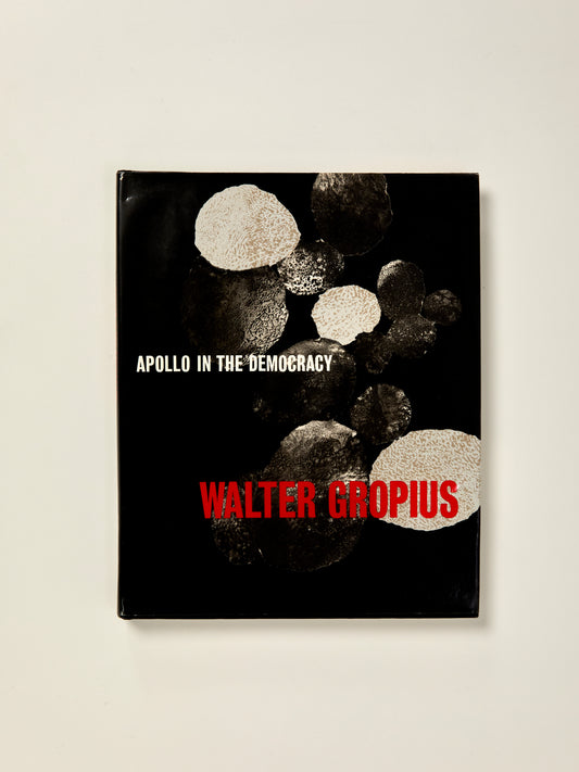 Apollo in the Democracy: The Cultural Obligation of the Architect