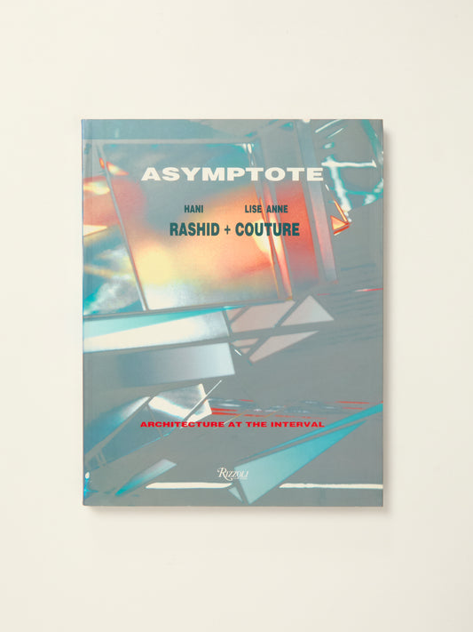 Asymptote: Architecture at the Interval