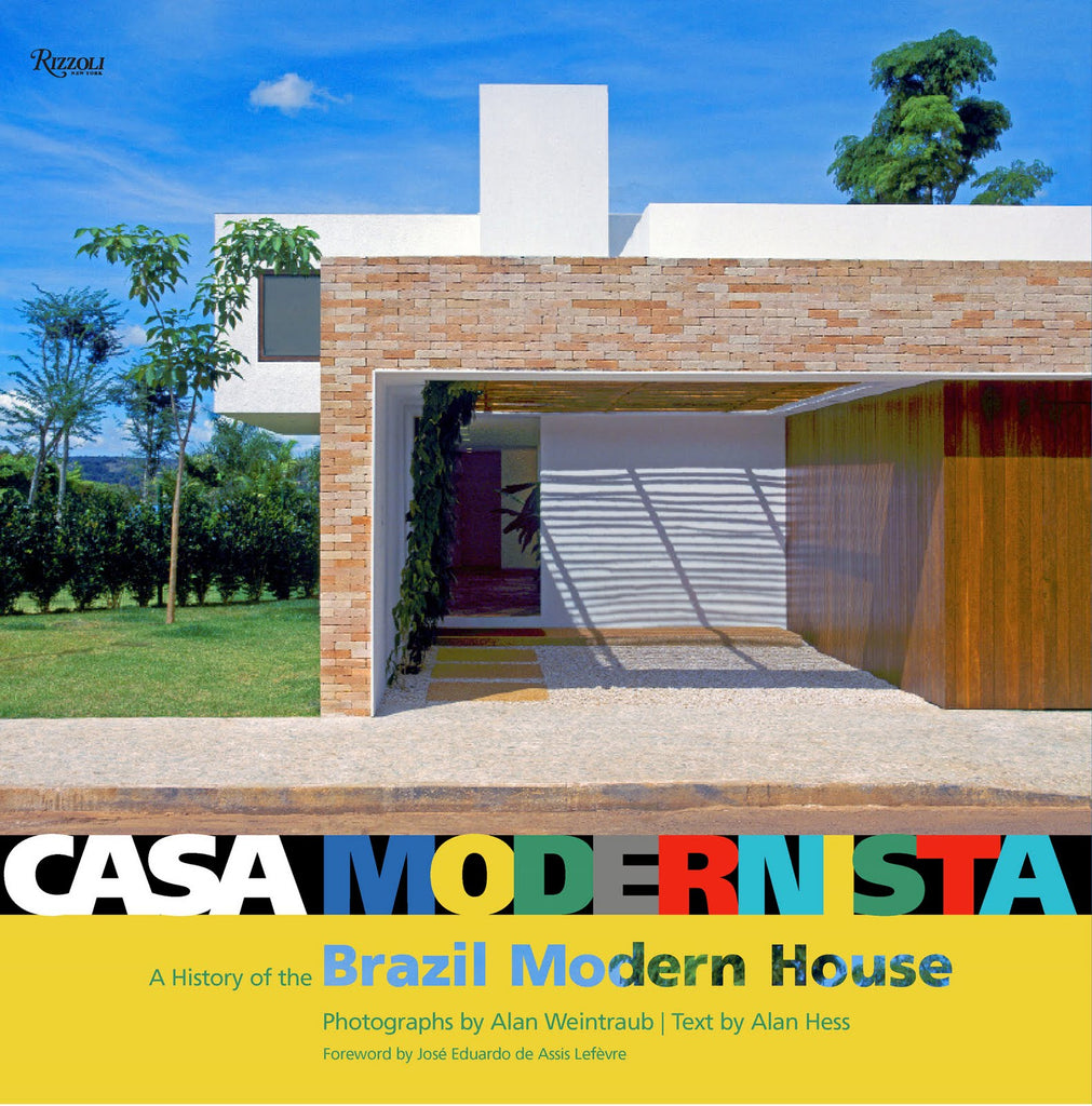 Casa Modernista: A History of the Brazil Modern House