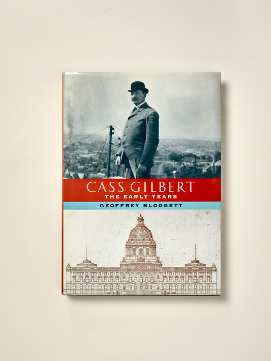 Cass Gilbert: The Early Years