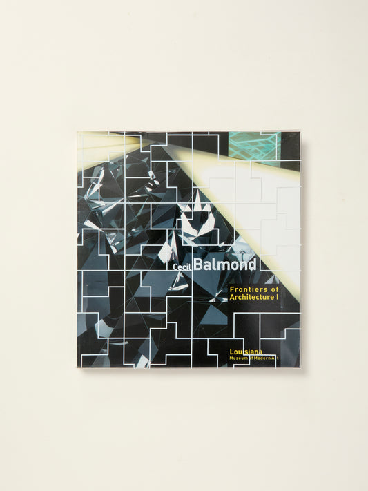 Cecil Balmond: Frontiers of Architecture 1