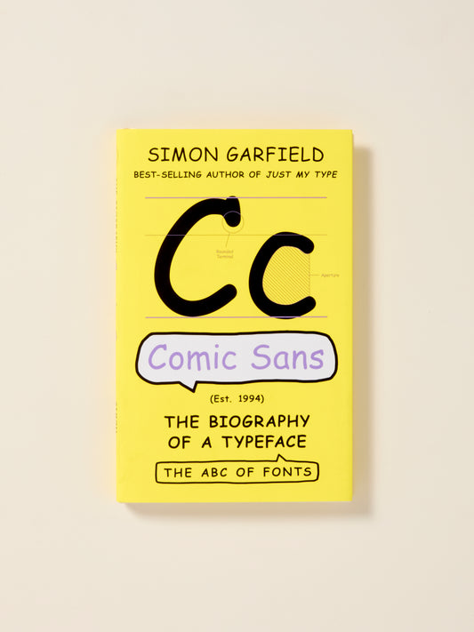 Comic Sans: The Biography of a Typeface