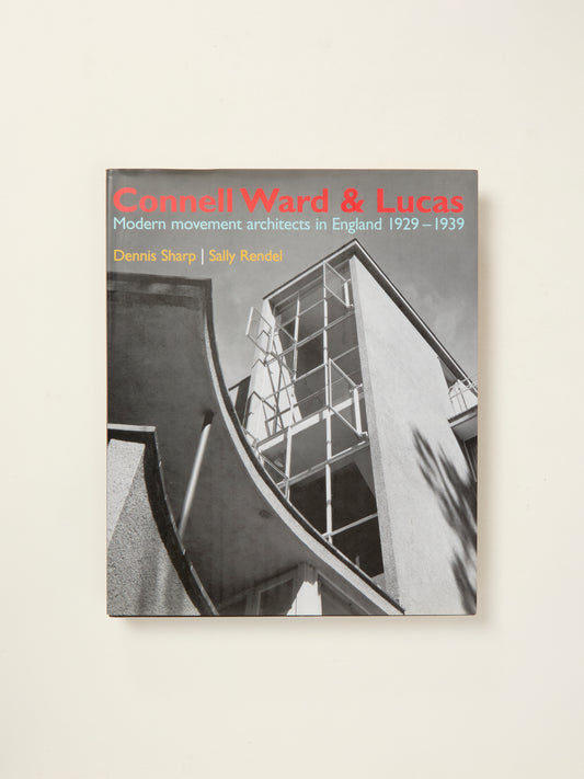 Connell Ward and Lucas: Modernist Architecture in England