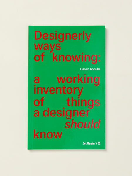 Designerly Ways of Knowing: A Working Inventory of Things a Designer Should Know