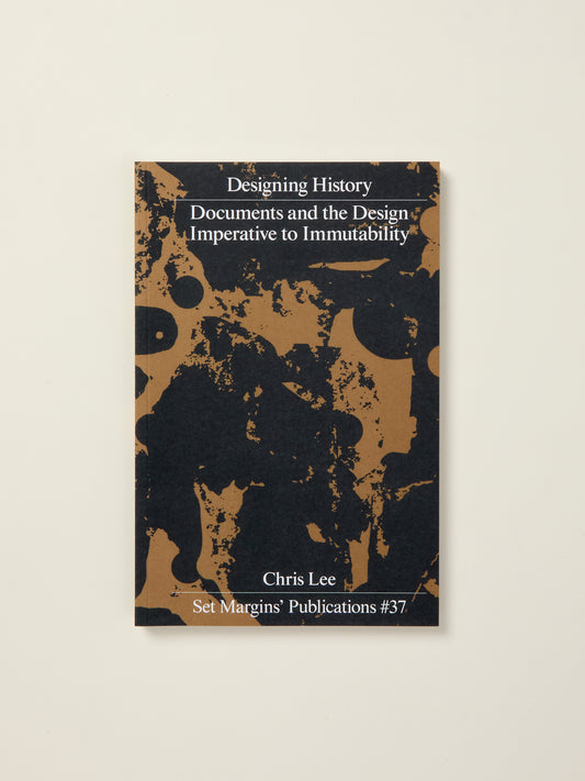 Designing History: Documents and the Design Imperative to Immutability