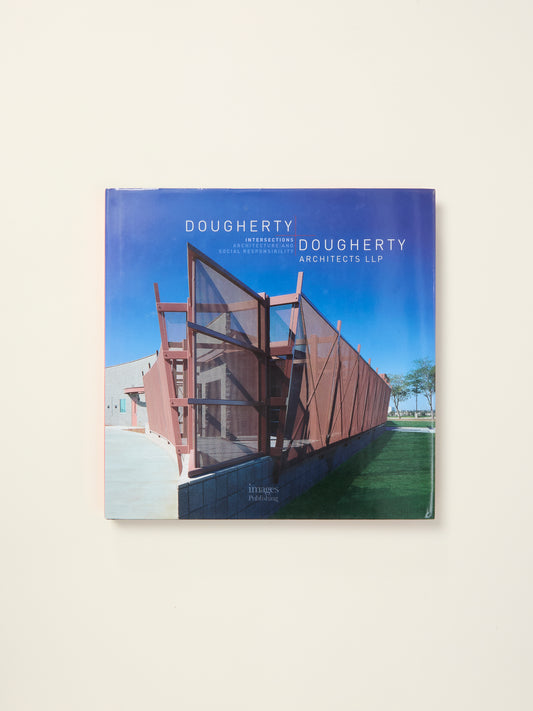 Dougherty + Dougherty Architects LLP: Intersections Architecture and Social Responsiblity