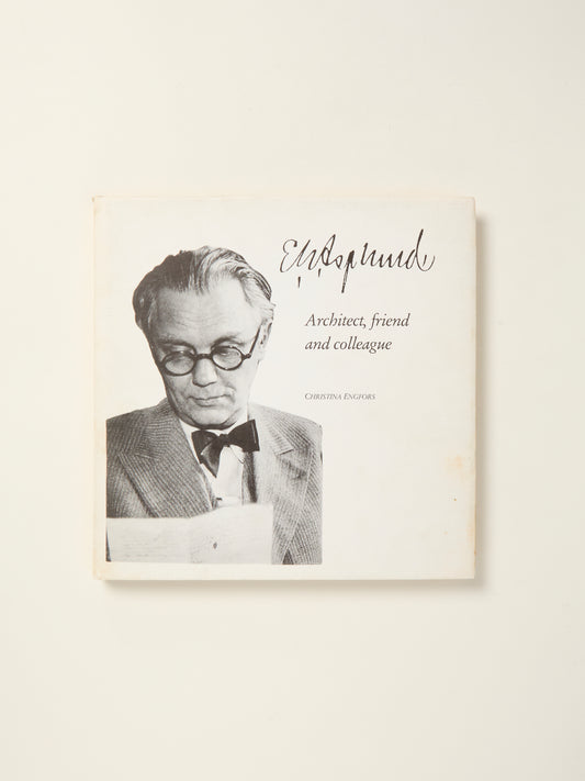 E.G. Asplund: Architect, Friend and Colleague