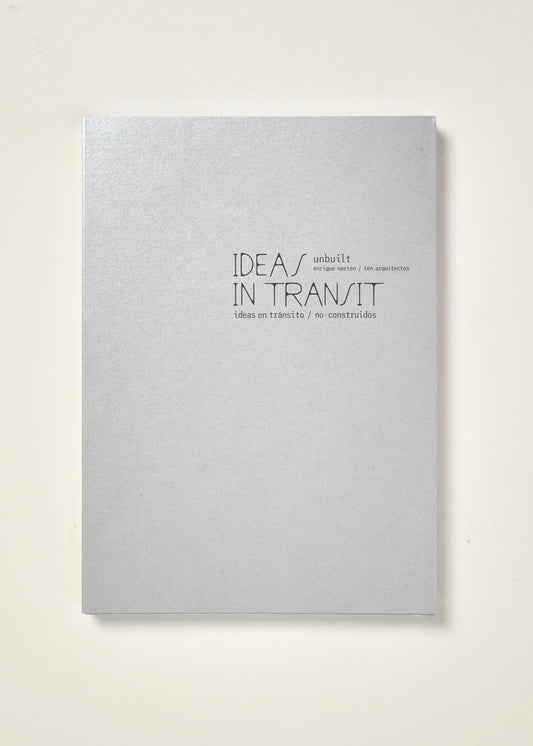 Enrique Norten / TEN Arquitectos: Ideas in Transit