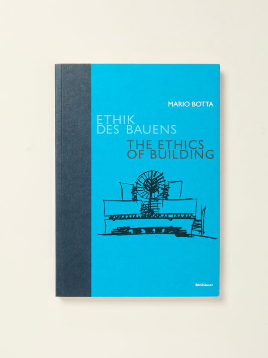 Ethik des Bauens/The Ethics of Buildings