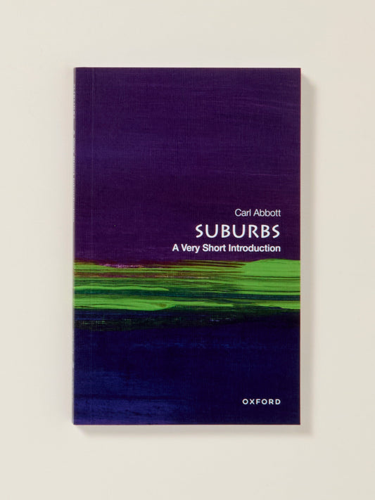 Suburbs: A Very Short Introduction