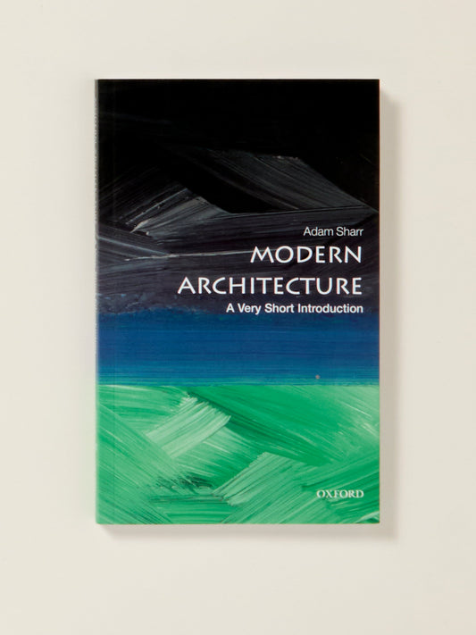 Modern Architecture: A Very Short Introduction