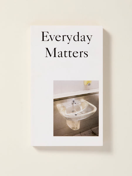 Everyday Matters: Contemporary Approaches to Architecture