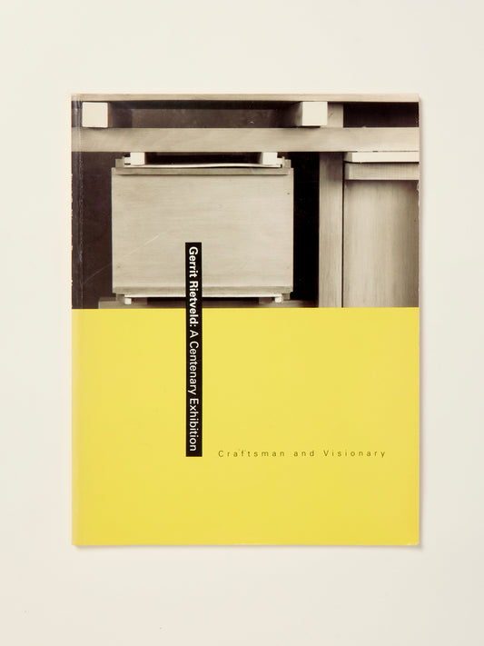 Gerrit Rietveld: A Centenary Exhibition, Craftsman and Visionary