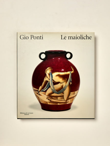 Gio Ponti: Le Maioliche