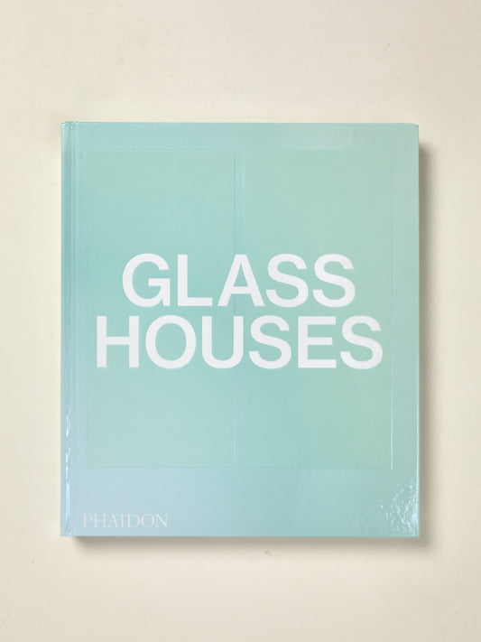 Glass Houses