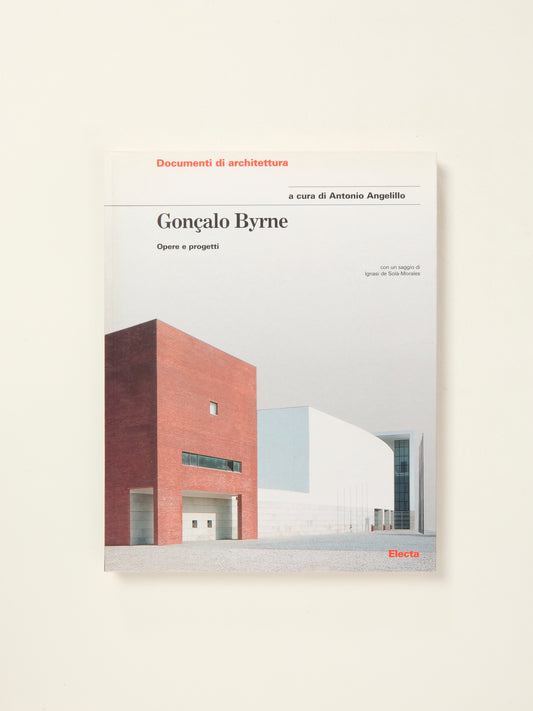 Goncalo Sousa Byrne: Tutte Le Opere (Documenti Di Architettura Series) (Italian Edition)