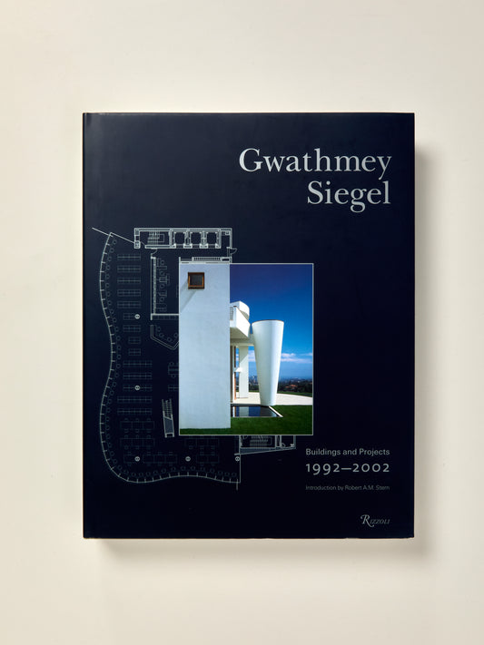 Gwathmey Siegel: Buildings and Projects 1992-2002